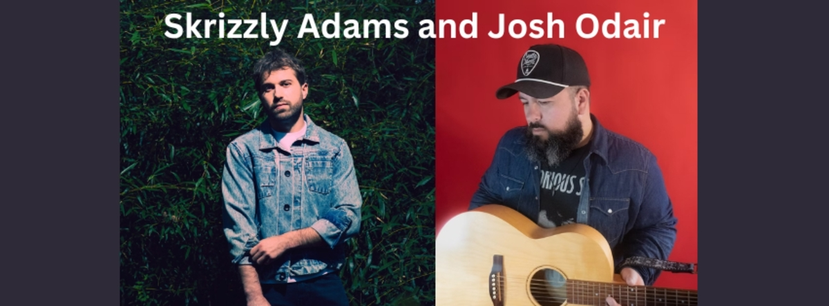 Skrizzly Adams and Josh Odair