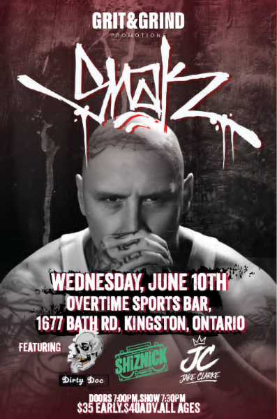Snak The Ripper with support Dirty Doc, Shiznick & Jake Clarke  @ Overtime Sports Bar/Kingston,Ontario