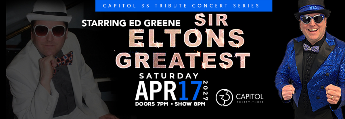 Sir Eltons Greatest - A Tribute to Elton John - Starring Ed Greene