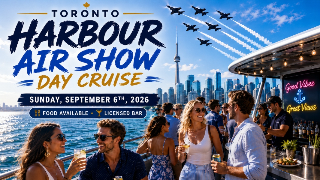 Toronto Harbour Air Show Day Cruise Party 2026 | Food Available